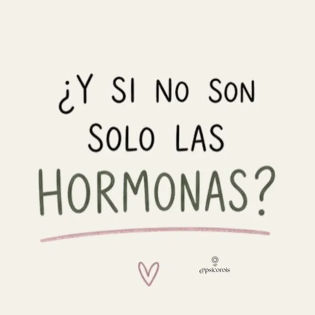 ¿Y si no son solo las hormonas?